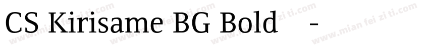 CS Kirisame BG Bold免费下载字体转换
